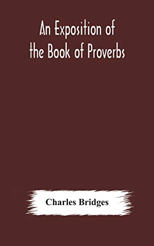 Stock image for An exposition of the Book of Proverbs for sale by GreatBookPrices