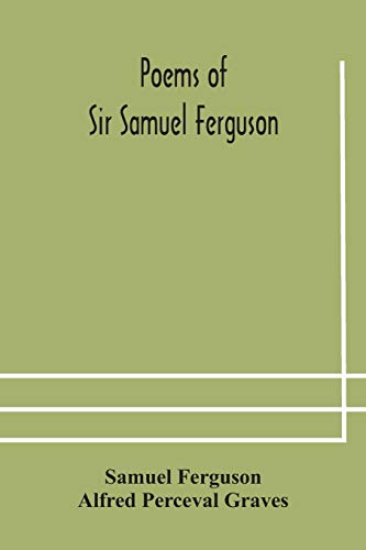 Imagen de archivo de Poems of Sir Samuel Ferguson a la venta por Lucky's Textbooks