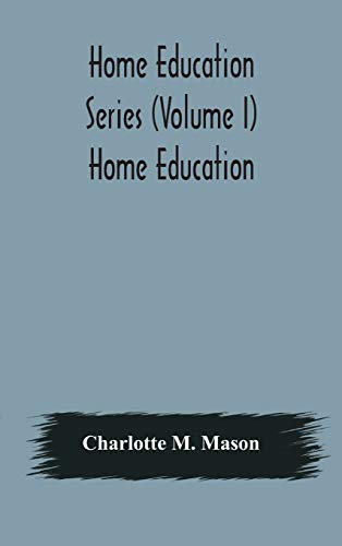 Stock image for Home education series (Volume I) Home Education for sale by Lucky's Textbooks