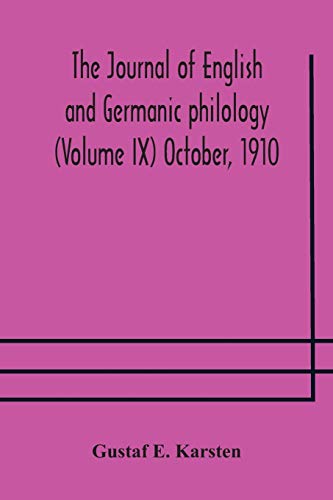 Imagen de archivo de The Journal of English and Germanic philology (Volume IX) October, 1910 a la venta por Lucky's Textbooks