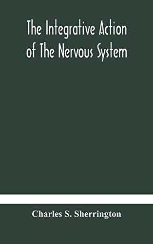 Stock image for The integrative action of the nervous system for sale by GreatBookPrices