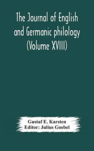 Imagen de archivo de The Journal of English and Germanic philology (Volume XVIII) a la venta por Lucky's Textbooks