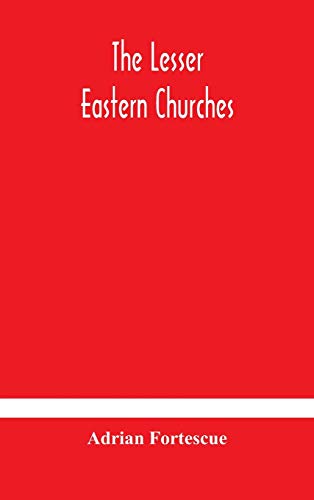 Stock image for The lesser eastern churches for sale by GreatBookPrices