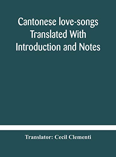 9789354181221: Cantonese love-songs Translated With Introduction and Notes