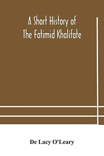 Beispielbild fr A short history of the Fatimid Khalifate zum Verkauf von Lucky's Textbooks