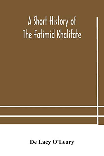 Imagen de archivo de A short history of the Fatimid Khalifate a la venta por Books Unplugged