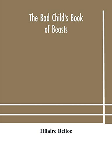 Beispielbild fr The bad child's book of beasts zum Verkauf von Chiron Media