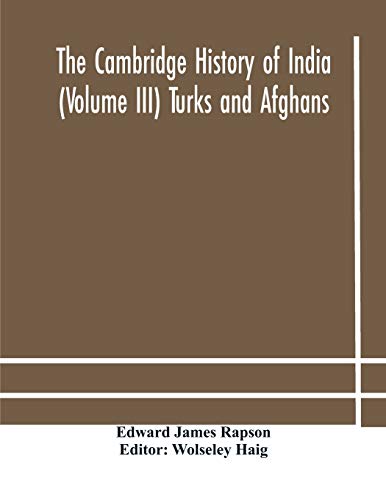 9789354183010: The Cambridge history of India (Volume III) Turks and Afghans