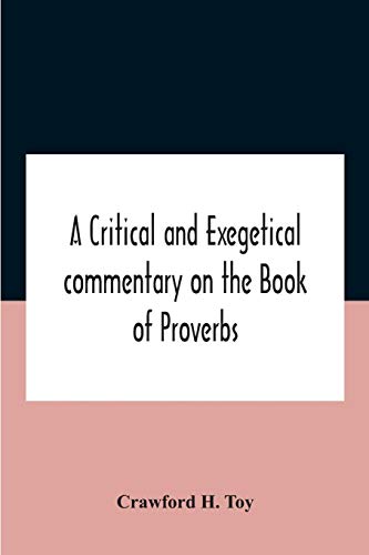 9789354183034: A Critical And Exegetical Commentary On The Book Of Proverbs