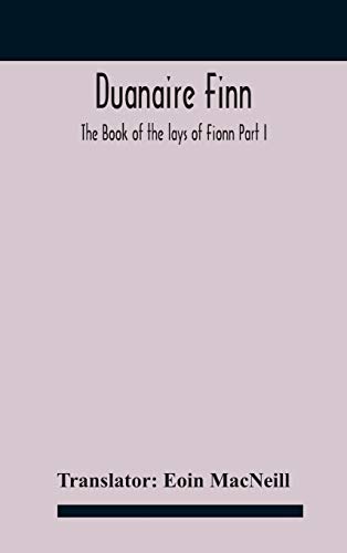 Stock image for Duanaire Finn; The Book of the lays of Fionn Part I for sale by Ria Christie Collections