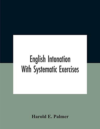 Stock image for English Intonation; With Systematic Exercises for sale by Lucky's Textbooks