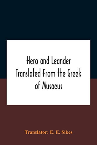 9789354185083: Hero And Leander Translated From The Greek Of Musaeus