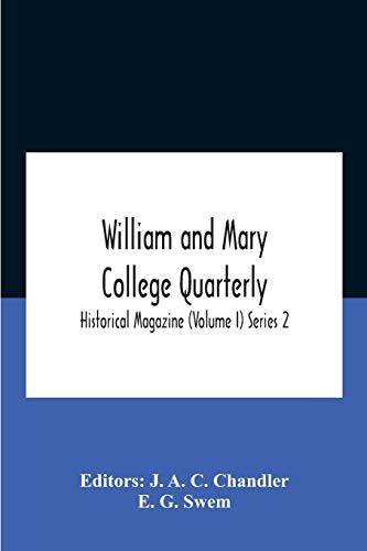 Stock image for William And Mary College Quarterly; Historical Magazine (Volume I) Series 2 for sale by Books Puddle