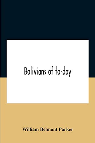 9789354187117: Bolivians Of To-Day
