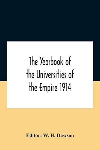 Imagen de archivo de The Yearbook Of The Universities Of The Empire 1914 And Published For The Universities Bureau Of The British Empire a la venta por Lucky's Textbooks