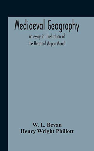 Stock image for Mediaeval Geography; An Essay In Illustration Of The Hereford Mappa Mundi for sale by Lucky's Textbooks