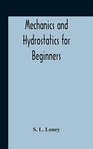 Imagen de archivo de Mechanics And Hydrostatics For Beginners a la venta por GF Books, Inc.