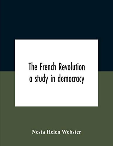 Stock image for The French Revolution: A Study In Democracy for sale by GF Books, Inc.