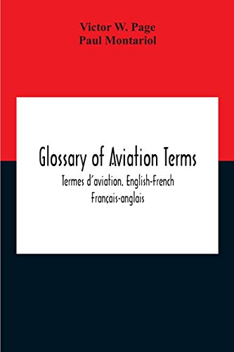 9789354188572: Glossary Of Aviation Terms. Termes D'Aviation. English-French. Franais-Anglais