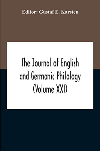 Imagen de archivo de The Journal Of English And Germanic Philology (Volume Xxi) a la venta por Lucky's Textbooks