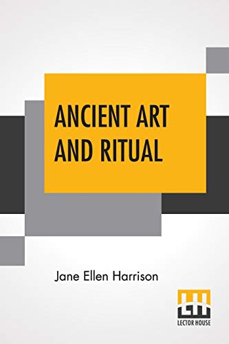 Imagen de archivo de Ancient Art And Ritual a la venta por GF Books, Inc.