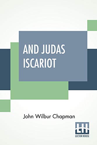 Beispielbild fr And Judas Iscariot: With Other Evangelistic Sermons; Introduction By Parley E. Zartmann, D. D. zum Verkauf von Books Puddle
