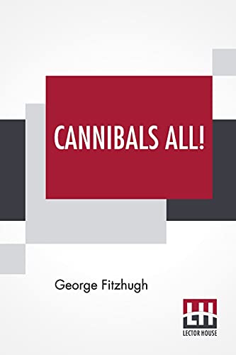 Stock image for Cannibals All!: Or, Slaves Without Masters. for sale by Books Puddle