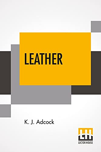 Stock image for Leather: From The Raw Material To The Finished Product for sale by Books Puddle