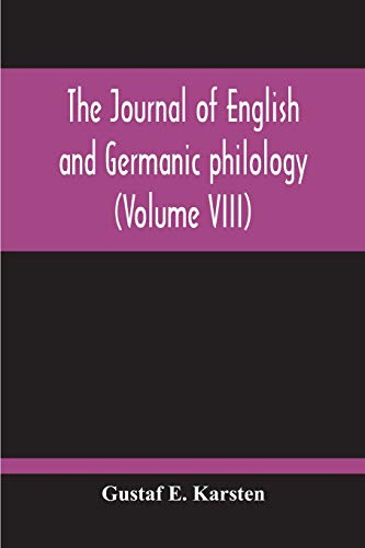 Imagen de archivo de The Journal Of English And Germanic Philology (Volume VIII) a la venta por Lucky's Textbooks