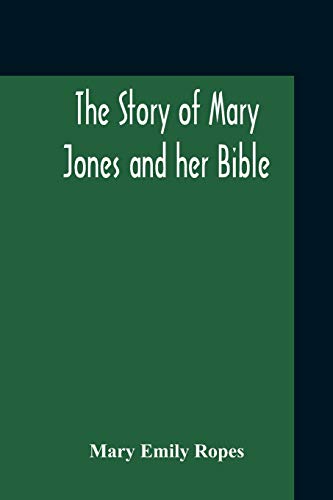 Stock image for The Story Of Mary Jones And Her Bible for sale by WorldofBooks