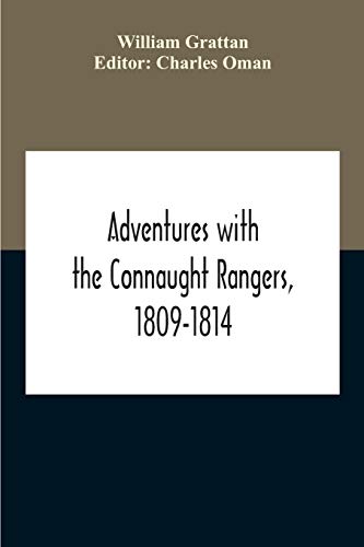 Beispielbild fr Adventures With The Connaught Rangers, 1809-1814 zum Verkauf von GF Books, Inc.