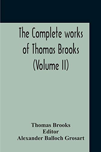 Stock image for The Complete Works Of Thomas Brooks (Volume II) for sale by Lucky's Textbooks