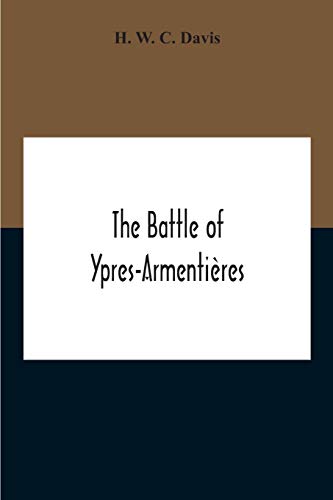 Imagen de archivo de The Battle Of Ypres-Armenti?res a la venta por Books Puddle