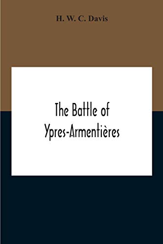 Stock image for The Battle Of Ypres-Armenti?res for sale by Books Puddle