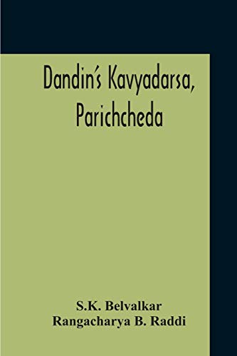 Stock image for Dandin'S Kavyadarsa, Parichcheda for sale by ThriftBooks-Dallas