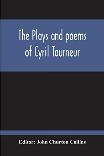 Imagen de archivo de The Plays And Poems Of Cyril Tourneur a la venta por Lucky's Textbooks