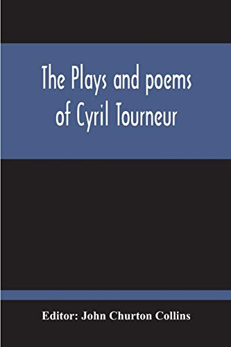 Stock image for The Plays And Poems Of Cyril Tourneur for sale by Lucky's Textbooks