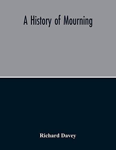 Stock image for A History Of Mourning for sale by Lucky's Textbooks