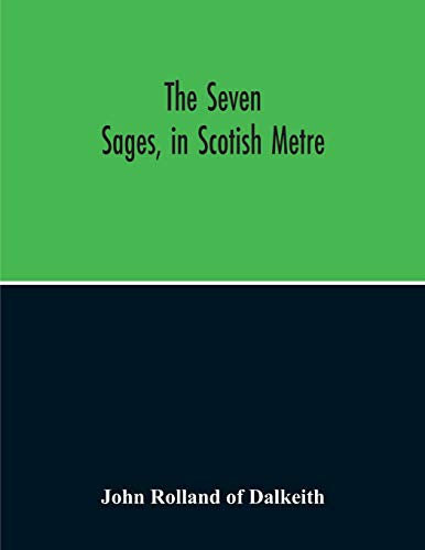 Imagen de archivo de The Seven Sages, In Scotish Metre a la venta por Lucky's Textbooks