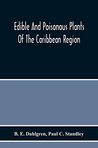 Beispielbild fr Edible And Poisonous Plants Of The Caribbean Region zum Verkauf von Lucky's Textbooks