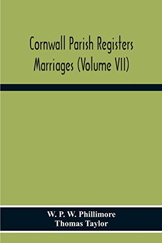 Imagen de archivo de Cornwall Parish Registers. Marriages (Volume Vii) a la venta por Lucky's Textbooks