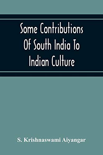 Beispielbild fr Some Contributions Of South India To Indian Culture zum Verkauf von Buchpark