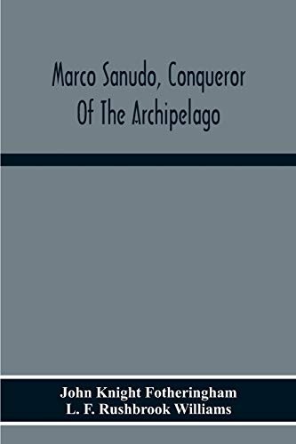 Stock image for Marco Sanudo, Conqueror Of The Archipelago for sale by Lucky's Textbooks