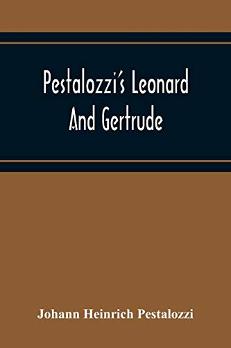 Stock image for Pestalozzi'S Leonard And Gertrude for sale by GF Books, Inc.