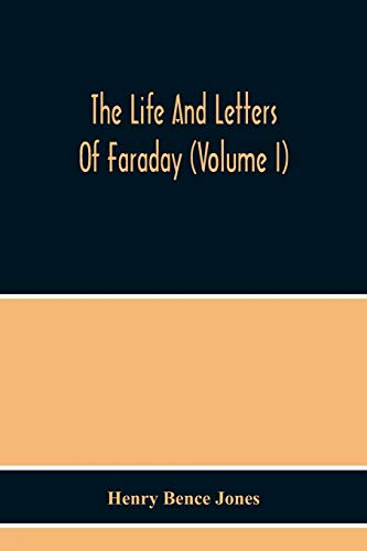 Stock image for The Life And Letters Of Faraday (Volume I) for sale by Lucky's Textbooks