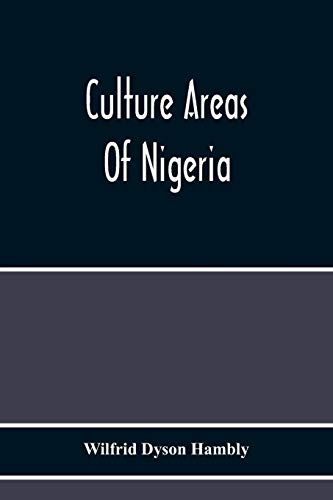 Stock image for Culture Areas Of Nigeria for sale by Books Unplugged