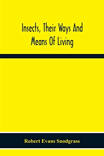 Stock image for Insects, Their Ways And Means Of Living for sale by Lucky's Textbooks