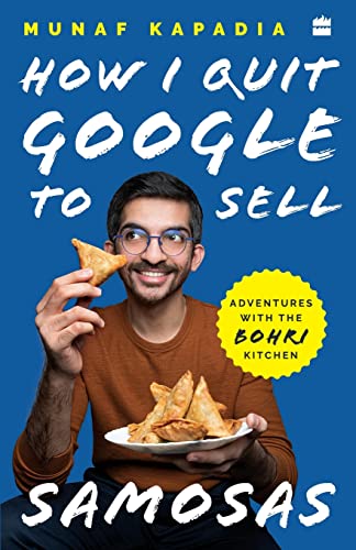 Stock image for How I Quit Google to Sell Samosas for sale by Books Puddle