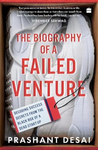 Stock image for The Biography of a Failed Venture: Decoding Success Secrets from the Blackbox of a Dead Start-Up for sale by WorldofBooks