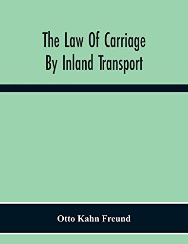 Imagen de archivo de The Law Of Carriage By Inland Transport a la venta por Lucky's Textbooks